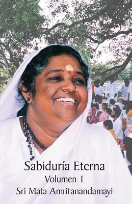 Sabiduría eterna 1 by Sri Mata Amritanandamayi Devi