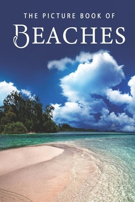 The Picture Book of Beaches: A Gift Book for Alzheimer's Patients and Seniors with Dementia by Books, Sunny Street