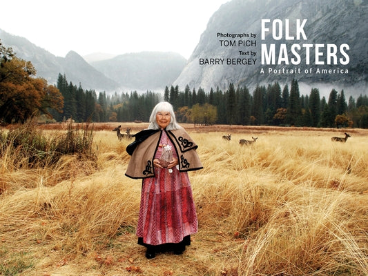 Folk Masters: A Portrait of America by Pich, Tom