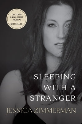 Sleeping With a Stranger by Zimmerman, Jessica