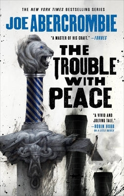 The Trouble with Peace by Abercrombie, Joe