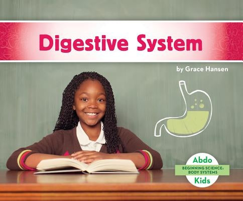 Digestive System by Hansen, Grace