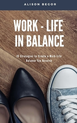 Work-Life in Balance by Begor