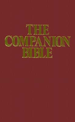 Companion Bible-KJV by Bullinger, E. W.