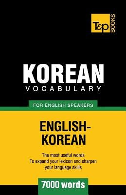 Korean vocabulary for English speakers - 7000 words by Taranov, Andrey