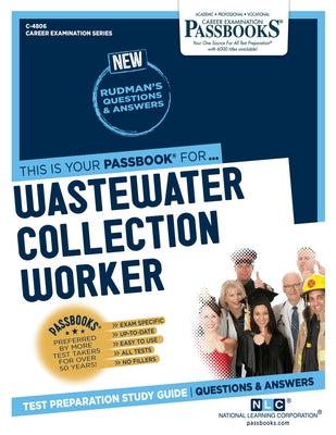 Wastewater Collection Worker (C-4806): Passbooks Study Guide by Corporation, National Learning
