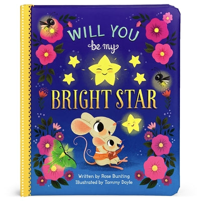 Will You Be My Bright Star? by Bunting, Rose