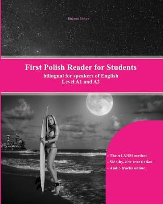 First Polish Reader for Students: bilingual for speakers of English Level A1 and A2 by Kopernikus, Wiktor