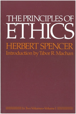 The Principles of Ethics 2 Volume Set by Spencer, Herbert