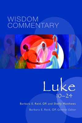 Luke 10-24: Volume 43 by Reid, Barbara E.