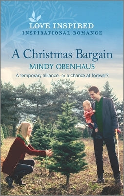 A Christmas Bargain: An Uplifting Inspirational Romance by Obenhaus, Mindy