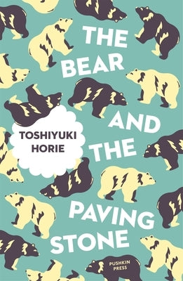 The Bear and the Paving Stone by Horie, Toshiyuki