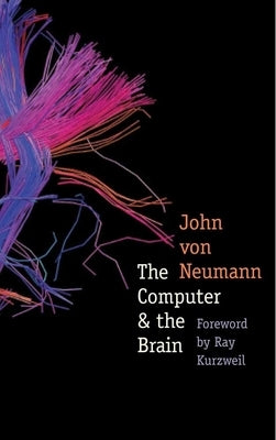 The Computer & the Brain by Von Neumann, John