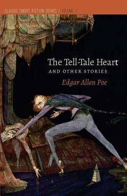 The Tell-Tale Heart: and Other Stories by Poe, Edgar Allen