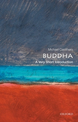 Buddha: A Very Short Introduction by Carrithers, Michael