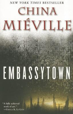 Embassytown by Mi&#233;ville, China