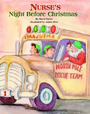 Nurse's Night Before Christmas by Davis, David