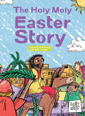 The Holy Moly Easter Story by Glaser, Rebecca