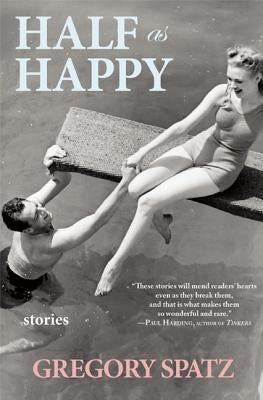 Half as Happy by Spatz, Gregory