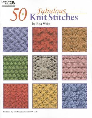 50 Fabulous Knit Stitches by Weiss, Rita