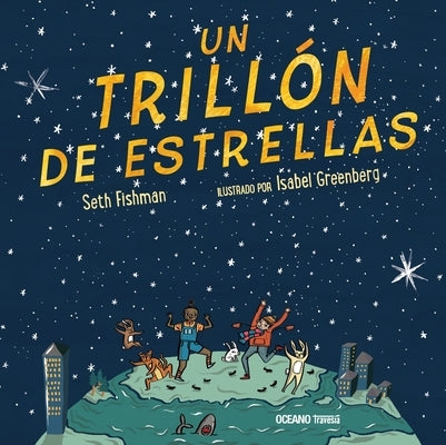 Un Trillón de Estrellas by Fishman, Seth
