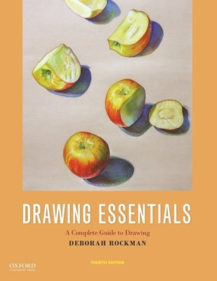 Drawing Essentials: A Complete Guide to Drawing by Rockman, Deborah