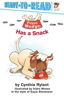 Puppy Mudge Has a Snack: Ready-To-Read Pre-Level 1 by Rylant, Cynthia