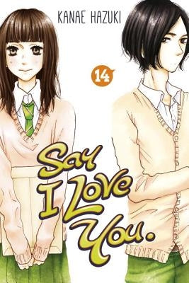 Say I Love You. 14 by Hazuki, Kanae