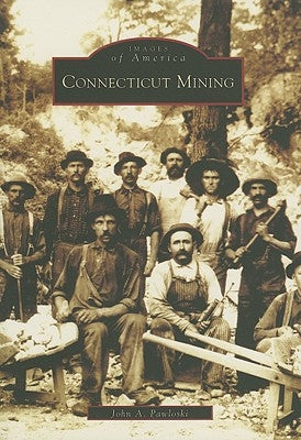 Connecticut Mining by Pawloski, John A.