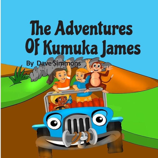 The Adventures of Kumuka James: Bedtime story fiction children's picture book(kids books boys) (best books for 6 year olds), (reading books for kids 6 by Simmons, Dave