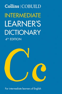 Collins Cobuild Intermediate Learner's Dictionary by Collins Uk