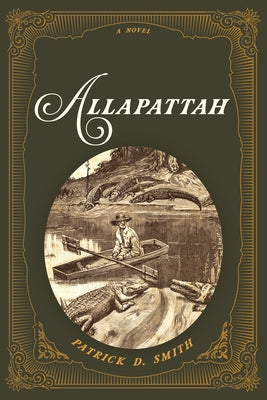 Allapattah by Smith, Patrick D.