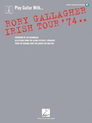 Rory Gallagher: Irish Tour '74 by Gallagher, Rory