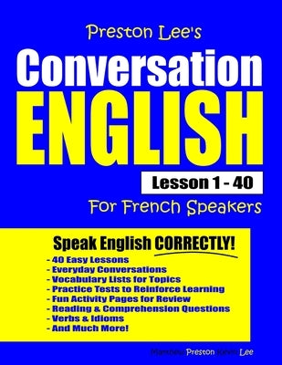 Preston Lee's Conversation English For French Speakers Lesson 1 - 40 by Preston, Matthew