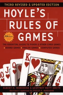 Hoyle's Rules of Games, 3rd Revised and Updated Edition: The Essential Guide to Poker and Other Card Games by Morehead, Albert H.