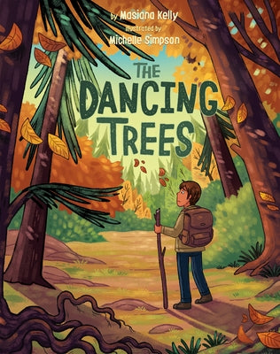 The Dancing Trees by Kelly, Masiana