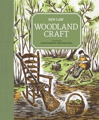Woodland Craft by Law, Ben