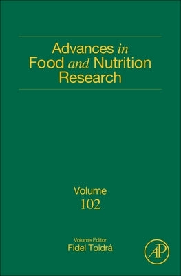 Advances in Food and Nutrition Research: Volume 102 by Toldra, Fidel
