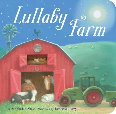 Lullaby Farm by Shaw, Stephanie