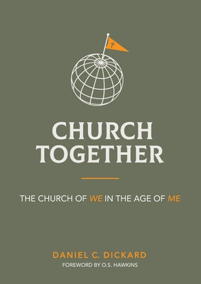 Church Together by Dickard, Daniel C.