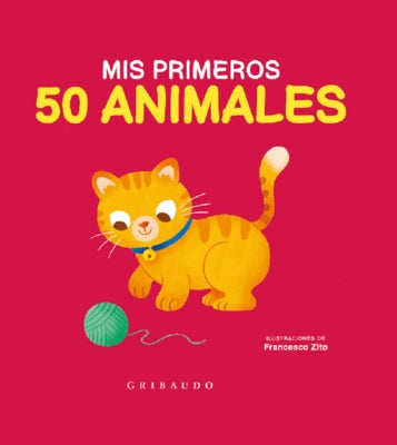 MIS Primeros 50 Animales by Various Authors