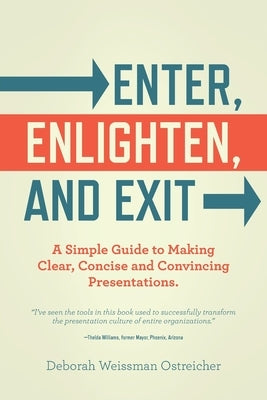 Enter, Enlighten, and Exit by Ostreicher, Deborah