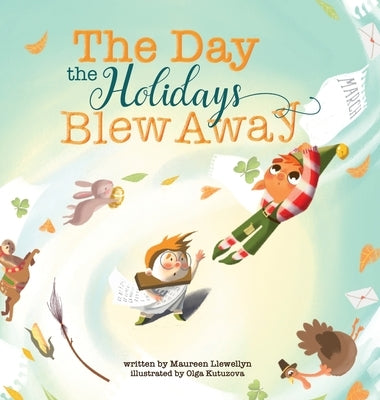 The Day the Holidays Blew Away by Llewellyn, Maureen