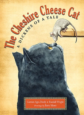 The Cheshire Cheese Cat: A Dickens of a Tale by Deedy, Carmen Agra