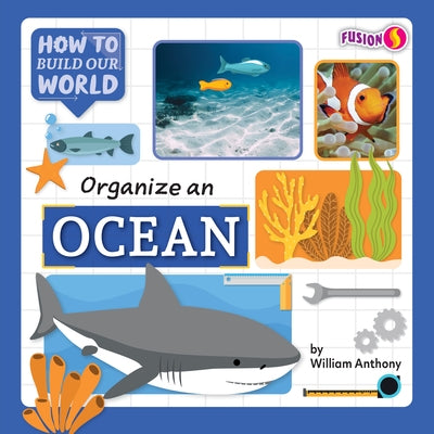 Organize an Ocean by Anthony, William