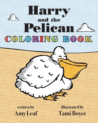 Harry and the Pelican Coloring Book by Leaf, Amy
