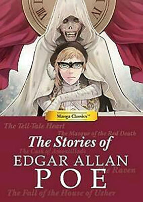 Manga Classics Stories of Edgar Allan Poe by Poe, Edgar Allan