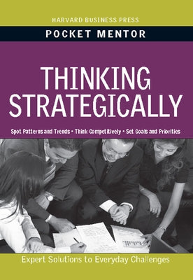 Thinking Strategically: Expert Solutions to Everyday Challenges by Review, Harvard Business