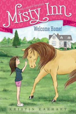 Welcome Home!: Volume 1 by Earhart, Kristin