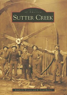 Sutter Creek by Wooten, Kimberly